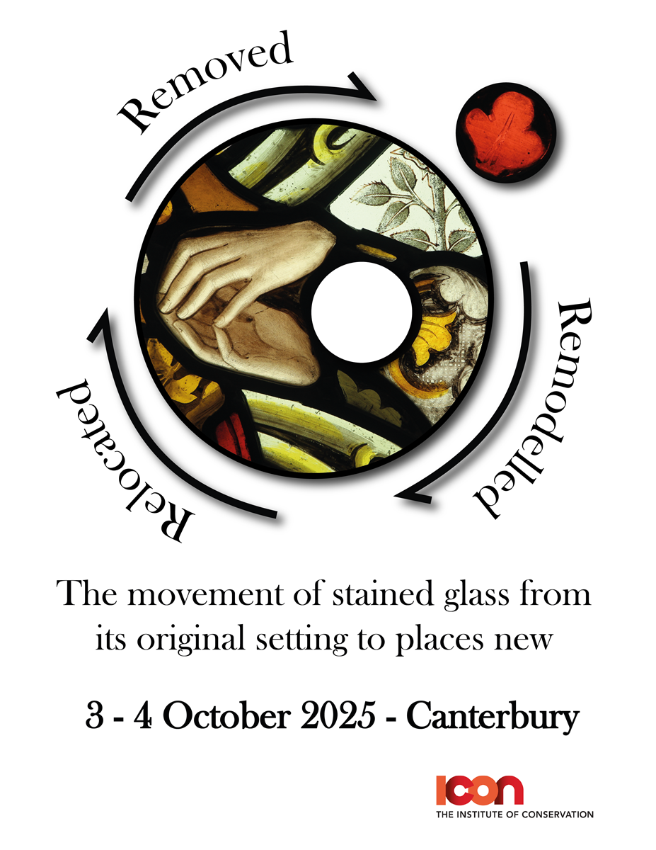 Removed, Remodelled, Relocated: The Movement of Stained Glass from its Original Setting to Places New ICON Stained Glass Group Annual Conference 3rd – 4th October 2025. We are delighted to announce that this year's annual conference will be held in Canterbury Cathedral Precincts.